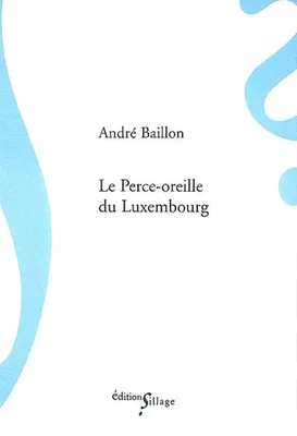 Le Perce-Oreille du Luxembourg