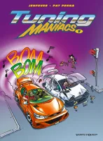 1, Tuning Maniacs - Tome 01