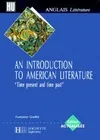 An Introduction to American Literature Edition actualisée 2000, time present and time past