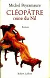 Cléopâtre, reine du Nil - NE, roman