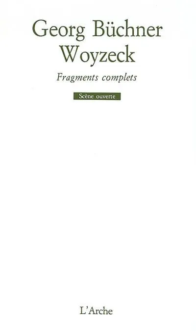 Livres Littérature et Essais littéraires Théâtre Woyzeck, fragments complets, fragments complets Georg Büchner