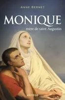 Monique, mère de saint Augustin