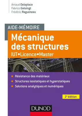 Aide-mémoire Mécanique des structures - 2e éd. - Résistance des matériaux - IUT-Licence-Master, IUT-Licence-Master