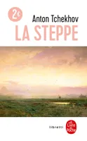 La Steppe, histoire d'un voyage