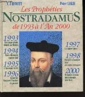 Les propheties de Nostradamus de 1993 a l'an 2000, les prophéties de 1993 à l'an 2000