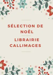 Sélection de Noël de la librairie Callimages !