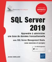 SQL Server 2019, Apprendre à administrer une base de données transactionnelle avec sql server management studio