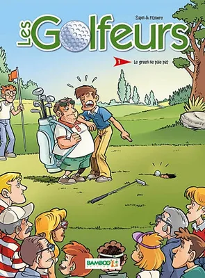 1, Les Golfeurs - tome 1 - Le green ne paie pas