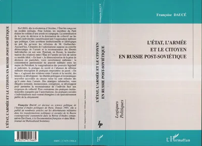 Livres Sciences Humaines et Sociales Actualités L'Etat, l'Armée et le citoyen en Russie post-soviétique Françoise Daucé