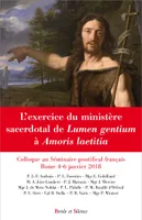L'exercice du ministère sacerdotal de Lumen gentium à Amoris laetitia, Colloque au séminaire français de rome