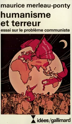 Humanisme et terreur essai sur le problème communiste, essai sur le problème communiste