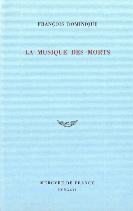 La musique des morts François Dominique