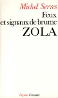 Feux et signaux de brume - Zola, Zola