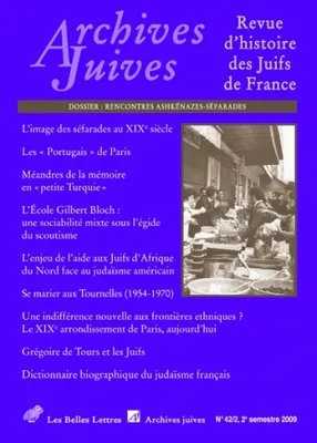 Archives Juives n°42/2, Rencontres ashkénazes-séfarades
