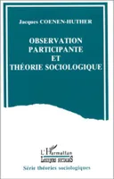 Observation participante et théorie sociologique, Méthode sociologique
