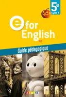 E for English, 5e, cycle 4, A2 : guide pédagogique