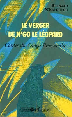 Le verger de N'go le léopard, Contes du Congo-Brazzaville