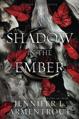 A SHADOW IN THE EMBER (FLESH AND FIRE, 1)
