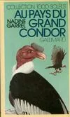 Au pays du grand condor