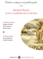 Cahiers critiques de philosophie n° 24, Georges Navet, le fil clandestin de la fiction
