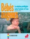 Bébés nageurs, la relation privilégiée entre l'enfant et l'eau