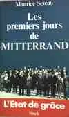 Les premiers jours de Mitterrand, l'état de grâce