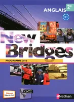 New Bridges 2e + CD audio anglais Format compact B1 2010, Elève+CD