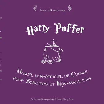 Harry Poffer Manuel non officiel de cuisine pour sorciers et non-magiciens