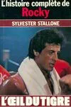 L'oeil du tigre, l'histoire complète de Rocky Sylvester Stallone