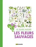 Guide nature - Les fleurs sauvages