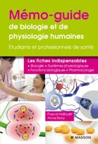 Mémo-guide de biologie et de physiologie humaines - UE 2.1 et 2.2, Étudiants et professionnels de santé