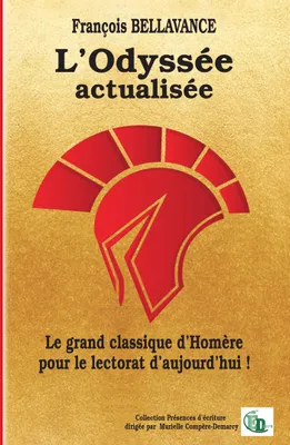 L'Odyssée  actualisée, Le grand classique d'Homère  pour le lectorat d'aujourd'hui !