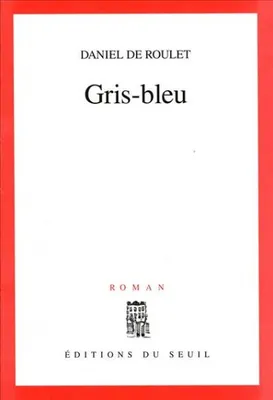 Gris-Bleu, roman