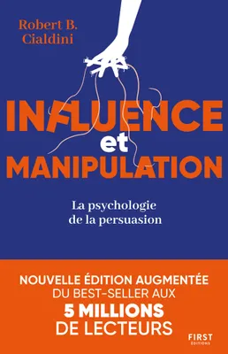 Influence et manipulation : L'art de la persuasion