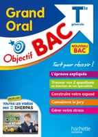 Objectif BAC Grand Oral Tle générale