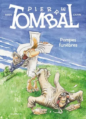 Pierre Tombal ., 26, Pierre Tombal - Tome 26 - Pompes funèbres, Volume 26, Pompes funèbres