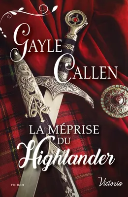Série Noces écossaises, 1, La méprise du Highlander