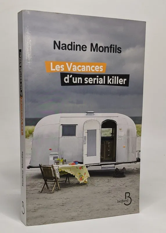 Livres Polar Thriller Les Vacances d'un serial killer Nadine Monfils