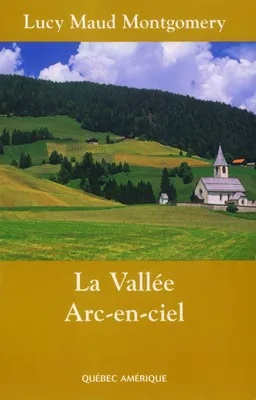 La Vallée arc-en-ciel, Anne, tome 7