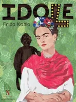 Idole, 2, Frida Kahlo