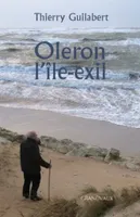Oléron / l'île exil