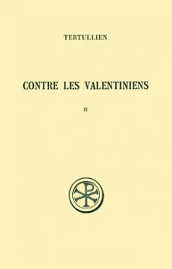 Contre les Valentiniens - tome 2, Volume 2
