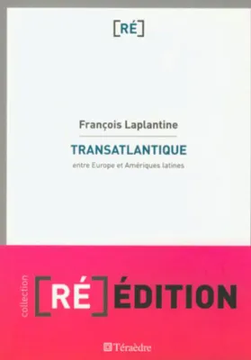 Transatlantique, Entre Europe et Amériques latines