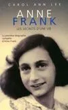 Anne Frank, les secrets d'une vie, les secrets d'une vie