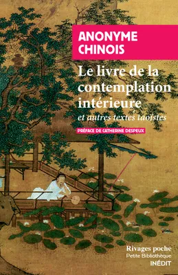 Le livre de la contemplation intérieure, et autres textes taoïstes