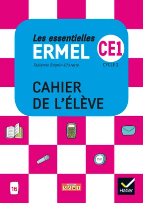 Les Essentielles ERMEL - Maths CE1 Éd. 2018 - Cahier de l'élève