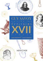 Guy Savoy cuisine les écrivains, XVIIe siècle