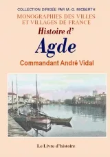 Histoire d'Agde - des origines à nos jours, des origines à nos jours