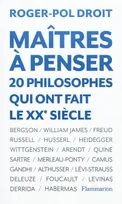 Maîtres à penser, 20 philosophes qui ont fait le XXe siècle