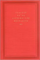 Tableau de la littérature française (Tome 3), Volume 3, De Madame de Stael à Rimbaud